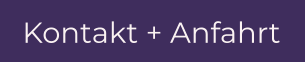 Kontakt + Anfahrt
