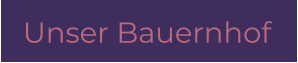 Unser Bauernhof